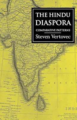 The Hindu Diaspora: Comparative Patterns-..