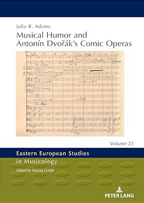 Musical Humor And Antonín Dvorák's Comic Operas-..