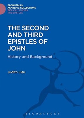The Second And Third Epistles Of John: History And Background-..