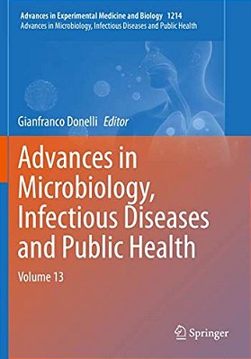 Advances In Microbiology, Infectious Diseases And Public Health: Volume 13-..