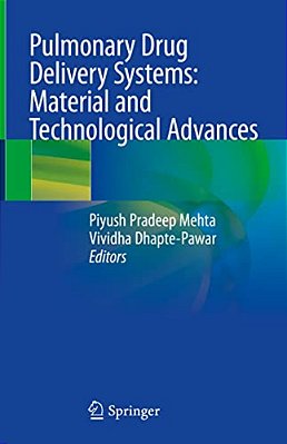 Pulmonary Drug Delivery Systems: Material And Technological Advances-..