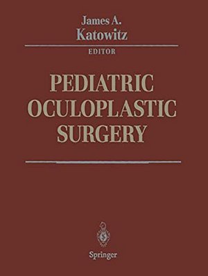 Pediatric Oculoplastic Surgery-..