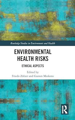 Environmental Health Risks: Ethical Aspects-..