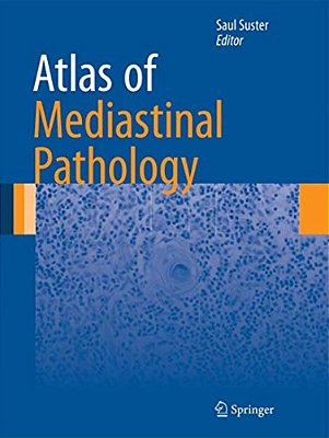 Atlas Of Mediastinal Pathology-..