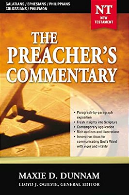 The Preacher's Commentary - Vol. 31: Galatians/Ephesians/philippians/colossians/philemon: 31-..