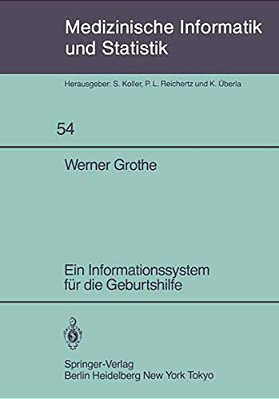 Ein Informationssystem Für Die Geburtshilfe-..