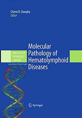 Molecular Pathology Of Hematolymphoid Diseases-..