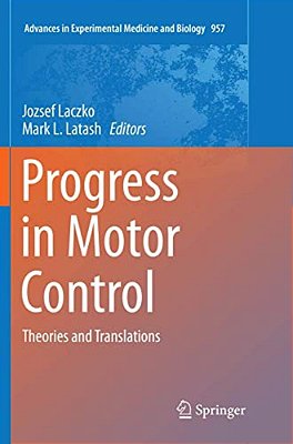 Progress In Motor Control: Theories And Translations-..