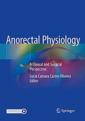 Anorectal Physiology: A Clinical And Surgical Perspective-..