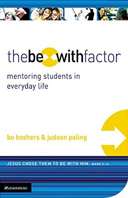 The Be-With Factor: Mentoring Students In Everyday Life-..