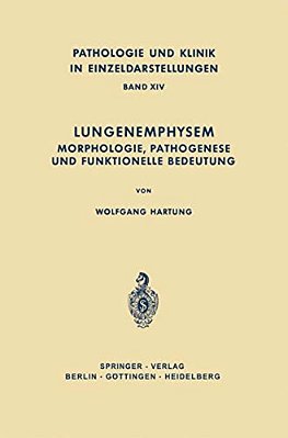 Lungenemphysem: Morphologie, Pathogenese Und Funktionelle Bedeutung-..