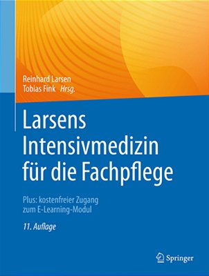 Larsens Intensivmedizin Für Die Fachpflege: Plus: Kostenfreier Zugang Zum E-Learning-modul-..