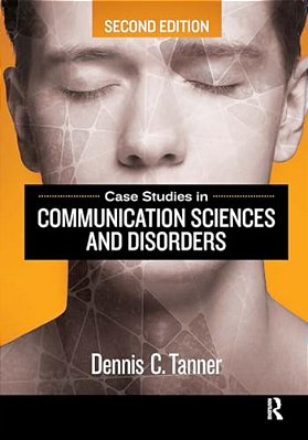 Case Studies In Communication Sciences And Disorders-..
