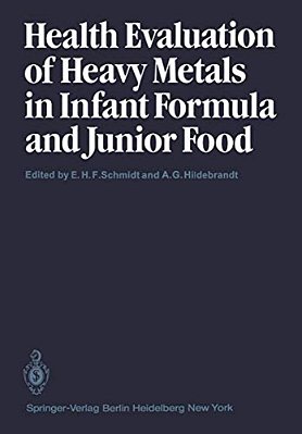 Health Evaluation Of Heavy Metals In Infant Formula And Junior Food-..