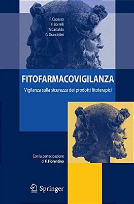 Fitofarmacovigilanza: Vigilanza Sulla Sicurezza Dei Prodotti Fitoterapici-..
