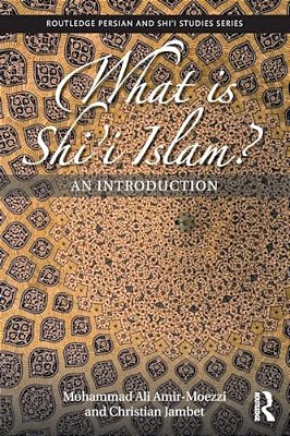 What Is Shi'i Islam?: An Introduction-..