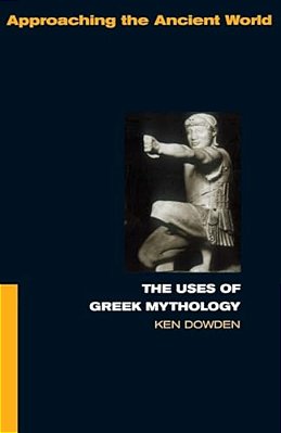 The Uses Of Greek Mythology-..