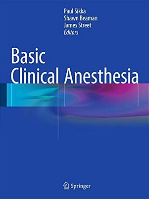 Basic Clinical Anesthesia-..