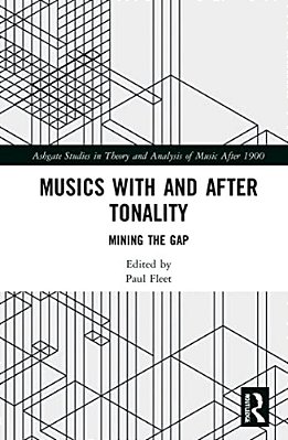 Musics With And After Tonality: Mining The Gap-..