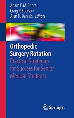 Orthopedic Surgery Rotation: Practical Strategies For Success For Senior Medical Students-..