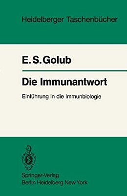 Die Immunantwort: Einführung In Die Immunbiologie-..