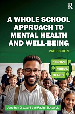 A Whole School Approach To Mental Health And Well-Being-..