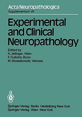 Experimental And Clinical Neuropathology: Proceedings Of The First European Neuropathology Meeting, Vienna, May 6-8, 1980-..