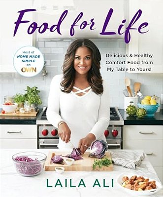 Food For Life: Delicious & Healthy Comfort Food From My Table To Yours!-..