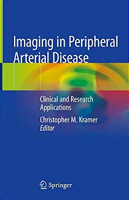 Imaging In Peripheral Arterial Disease: Clinical And Research Applications-..