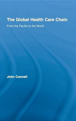 The Global Health Care Chain: From The Pacific To The World-..