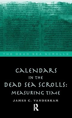 Calendars In The Dead Sea Scrolls-..