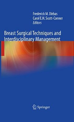 Breast Surgical Techniques And Interdisciplinary Management-..