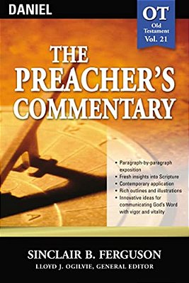 The Preacher's Commentary - Vol. 21: Daniel: 21-..