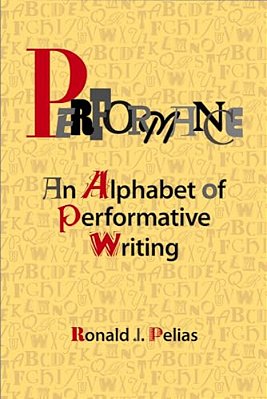 Performance: An Alphabet Of Performative Writing-..