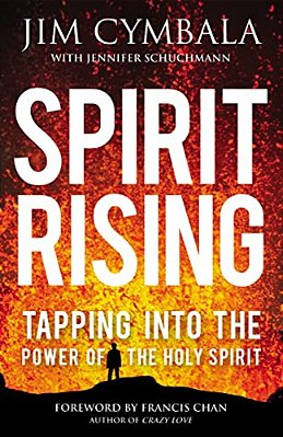 Spirit Rising: Tapping Into The Power Of The Holy Spirit-..