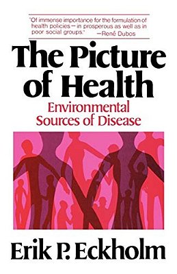 The Picture Of Health: Environmental Sources Of Disease-..
