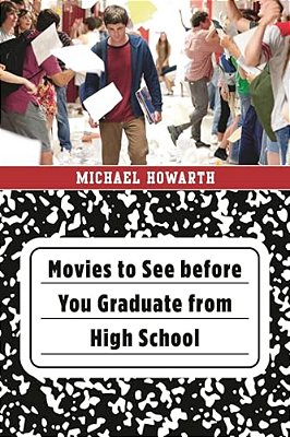 Movies To See Before You Graduate From High School-..