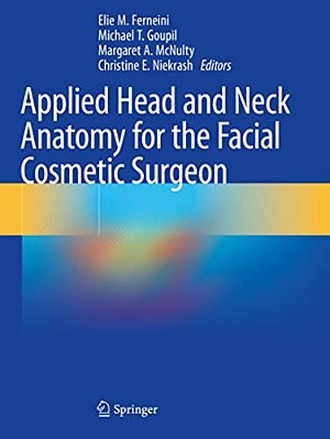 Applied Head And Neck Anatomy For The Facial Cosmetic Surgeon-..