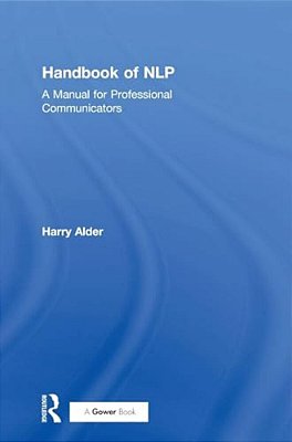 Handbook Of Nlp: A Manual For Professional Communicators-..
