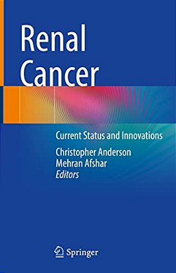 Renal Cancer: Current Status And Innovations-..