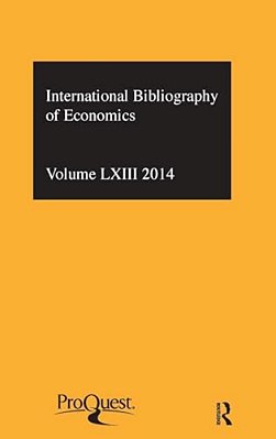Ibss: Economics: 2014 Vol.63: International Bibliography Of The Social Sciences-..