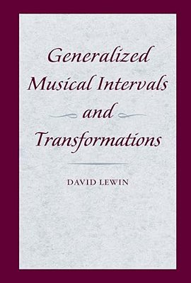 Generalized Musical Intervals And Transformations-..