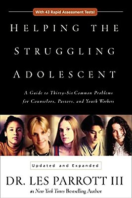 Helping The Struggling Adolescent: A Guide To Thirty-Six Common Problems For Counselors, Pastors, And Youth Workers-..