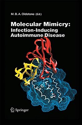 Molecular Mimicry: Infection Inducing Autoimmune Disease-..