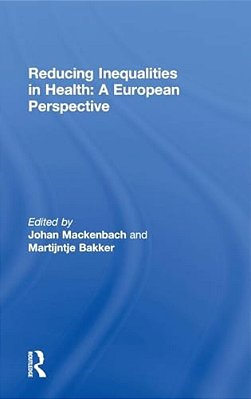 Reducing Inequalities In Health: A European Perspective-..