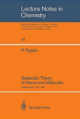 Relativistic Theory Of Atoms And Molecules: A Bibliography 1916-1985-..