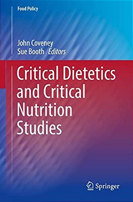 Critical Dietetics And Critical Nutrition Studies-..