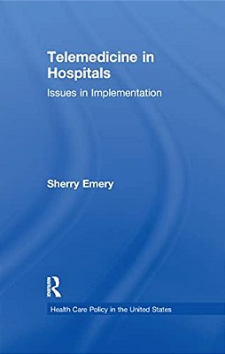 Telemedicine In Hospitals: Issues In Implementation-..
