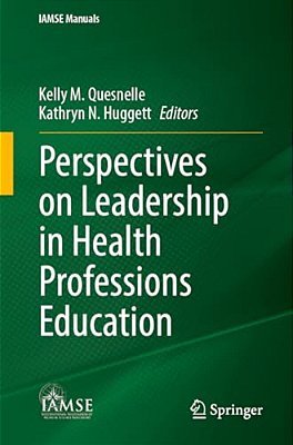 Perspectives On Leadership In Health Professions Education-..