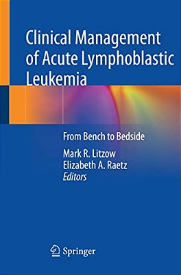 Clinical Management Of Acute Lymphoblastic Leukemia: From Bench To Bedside-..